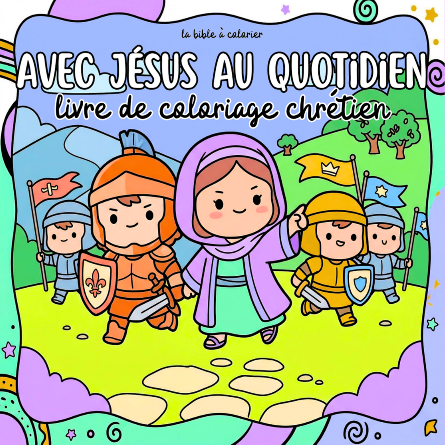 Avec Jésus au Quotidien : 40 pages de coloriage de la bible PDF